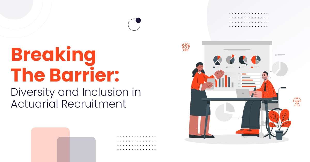 Breaking the Barrier: Diversity and Inclusion in Actuarial Recruitment